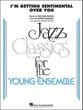 I'm Getting Sentimental Over You Jazz Ensemble sheet music cover